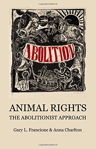 animal rights the abolitionist approach