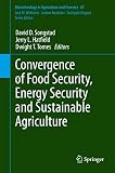Convergence of food security, energy security and sustainable agriculture
