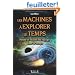 Les machines � explorer le temps