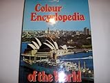 Colour encyclopedia of the world