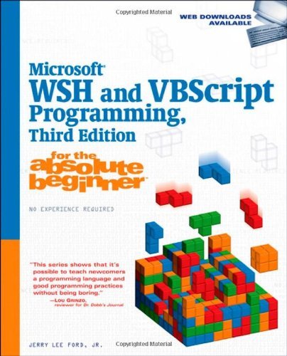 Microsoft WSH and VBScript Programming for the Absolute Beginner, 3rd Edition