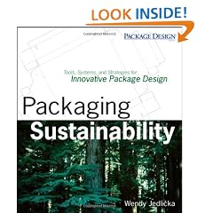 Packaging Sustainability: Tools, Systems and Strategies for Innovative Package Design