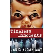 Timeless Innocents | [Janis Susan May]