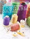Fundamentals of Freehand Longarm Quilting (Annie's Quilting)