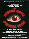 The Horror Movie Survival Guide