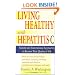 Living Healthy with Hepatitis C: Natural and Conventional Approaches to Recover Your Quality of Life