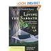 Living the Sabbath: Discovering the Rhythms of Rest and Delight (The Christian Practice of Everyday Life)