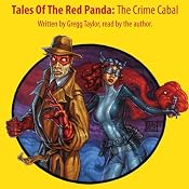 Tales of the Red Panda: The Crime Cabal | [Gregg Taylor]