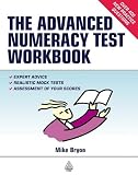 Cover of The Advanced Numeracy Test Workbook by Mike Bryon 0749439416