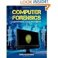 Computer Forensics: Cybercriminals, Laws, and Evidence