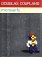 Microserfs / by Douglas Coupland