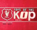 Tops of the Kops: The Complete Guide to Liverpool's Kits
