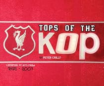 Tops of the Kops: The Complete Guide to Liverpool's Kits