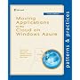 Moving Applications to the Cloud on Windows Azure di Dominic Betts