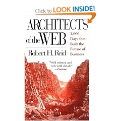 Architects of the Web: The 1000 Days That Built the Futures of Business