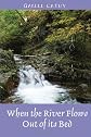 When the River Flows Out of its Bed