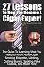 Search : 27 Lessons To Help You Become A Cigar Expert: The Guide To Learning What You Need To Know About Cigar Smoking Etiquette, Lighting, Cutting, Buying, Spotting Fake Cubans, And Much More (Volume 1)