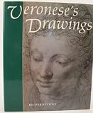 Veronese's Drawings: A Catalogue Raisonne