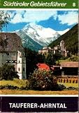 Tauferer-Ahrntal (Südtiroler Gebietsführer Nr. 8)