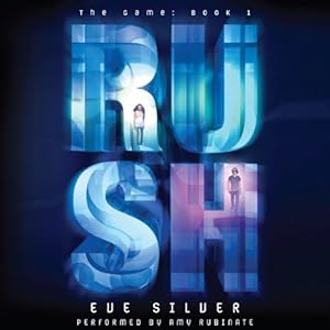 Rush (The Game #1) - Eve Silver