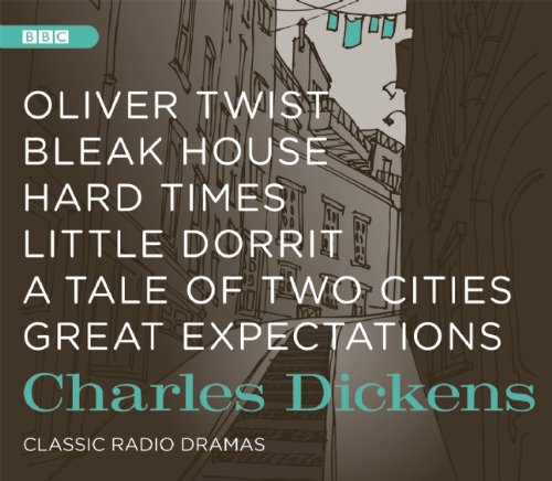 Charles Dickens: Classic Radio Dramas (BBC Audio)