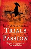 Trials of passion : crimes in the name of love and madness