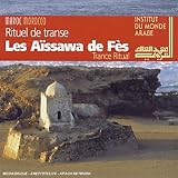 Trance Ritual: Aissawa of Fes