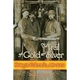The Trail of Gold and Silver: Mining in Colorado, 1859-2009 (Timberline Books) by Duane A. Smith