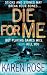 Die: For Me