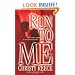Run to Me: A Novel