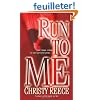 Run to Me: A Novel