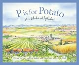P is for Potato: An Idaho Alphabet (Discover America State by State)