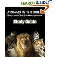 Animals in the Bible Study Guide: Powerful Lessons from God's Amazing Creatures by  Piedmont Education Services
