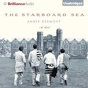 The Starboard Sea | [Amber Dermont]