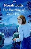 The haunting of Gad's Hall
