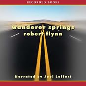 Wanderer Springs | [Robert Flynn]
