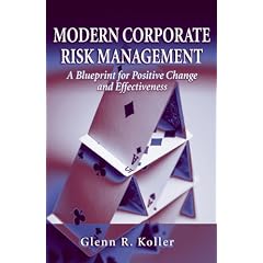 Modern Corporate Risk Management: A Blueprint for Positive Change and Effectiveness