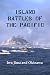 Island Battles of the Pacific: Iwo Jima and Okinawa