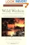 The Wild Within: Adventures in Nature and Animal Teachings