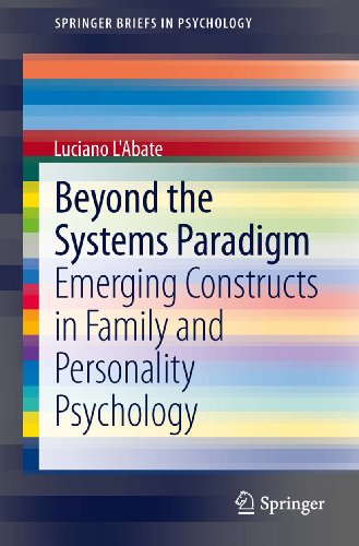 Beyond the Systems Paradigm: Emerging Constructs in Family and Personality Psychology (SpringerBriefs in Psychology)