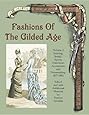 Fashions of the Gilded Age, Volume 2: Evening, Bridal, Sports, Outerwear, Accessories, and Dressmaking 1877-1882