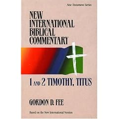 1 and 2 Timothy, Titus (New International Biblical Commentary)