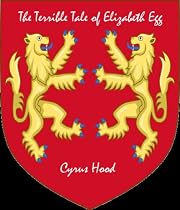 Click to Download Free Kindle Book -> The terrible Tale of Elizabeth Egg