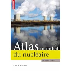 Atlas mondial du nucl�aire : Civil et militaire