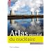 Atlas mondial du nucl�aire : Civil et militaire