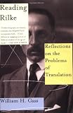 Reading Rilke Reflections On The Problems Of Translations