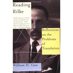 Reading Rilke Reflections on the Problems Of Translations