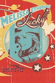 Melissa Etheridge: Lucky Live