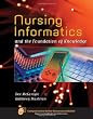 Nursing Informatics: A Foundation of Knowledge