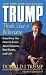 Trump: Think Like a Billionaire: Everything You Need to Know About Success, Real Estate, and Life
